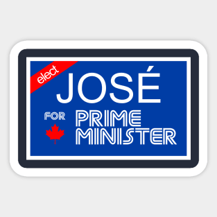 ELECT Jose for Prime Minister! Sticker